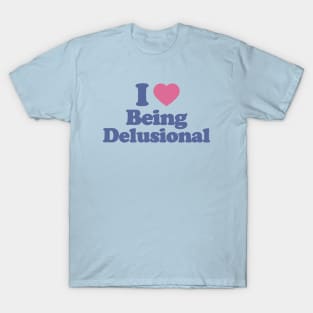 Y2K Tee Shirt, 100% delusional Shirt, Funny Tee, 2000's t-Shirt, I heart being delusional, I Love Being Delusional, 90s Aesthetic, Funny Quote Y2K T-Shirt